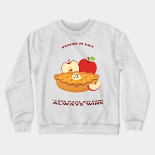 pie day / Pi day Crewneck Sweatshirt